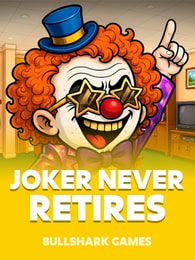 Joker Never Retires by Bullshark Games on Roobet Slots