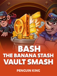 Bash the Banana Stash: Vault Smash by Penguin King on Roobet Slots
