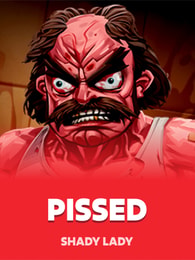 Pissed by Shady Lady on Roobet Slots